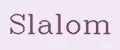 Slalom