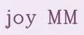 joy MM