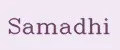 SAMADHI