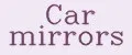 Car mirrors