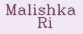 Malishka Ri