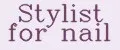 Stylist for nail