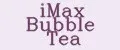 iMax Bubble Tea