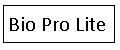 Bio pro Lite