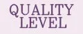 QUALITY LEVEL