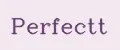 Perfectt