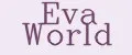 Eva World