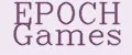 EPOCH Games