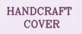 HANDCRAFT COVER