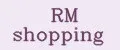 RM shopping