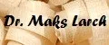 Dr. Maks Larch