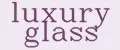 luxury glass