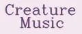 CREATURE MUSIC