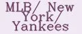 MLB/ New York/ Yankees