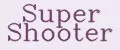 Super Shooter