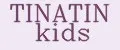 TINATIN kids
