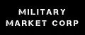 MILITARY Market Corp