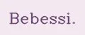 Bebessi.