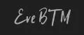 Eve BTM