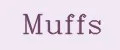 Muffs