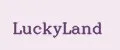 LUCKYLAND