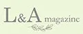 L&A magazine