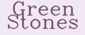 Green Stones
