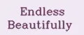Endless beautifully