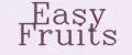 Easy Fruits