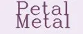 Petal Metal