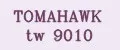 TOMAHAWK tw 9010