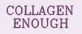 COLLAGEN ENOUGH