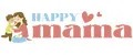Happy Mama