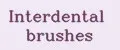 Interdental brushes