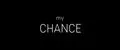MY CHANCE