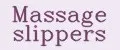 Massage slippers