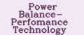Power Balance- Perfomance Technology