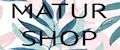 MATUR SHOP