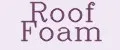 ROOF FOAM