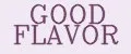 GOOD FLAVOR