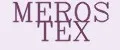 MEROS TEX