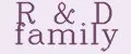 R&D family