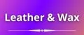 Leather & Wax