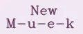 New M-u-e-k