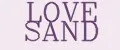 LOVE SAND