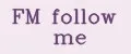 FM follow me