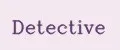 DETECTIVE