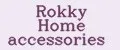 Rokky Home accessories