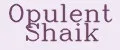 Opulent Shaik
