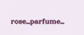 rose_parfume_